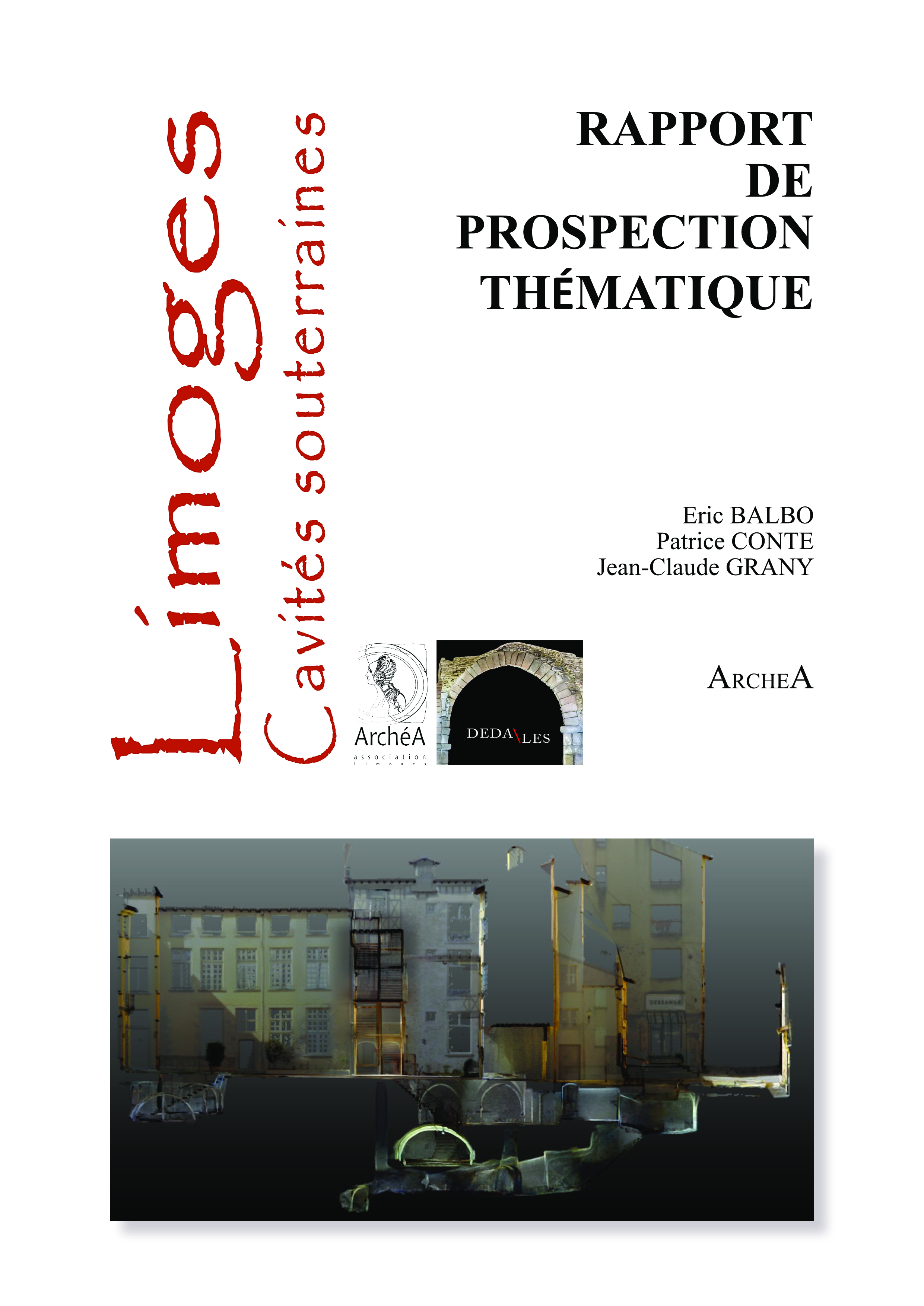 Prospection thématique - Cavités souterraines de Limoges - îlot Consulat / Ferrerie / Temple / Jean Jaurès